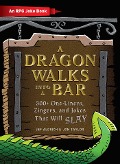 Cover-Bild zum Titel 'A Dragon Walks Into a Bar' von 'Jef Aldrich, Jon Taylor'