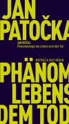 Cover-Bild zum Titel 'Phänomenologie des Lebens nach dem Tod' von 'Jan Pato¿ka'