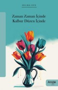 Cover-Bild zum Titel 'Zaman Zaman Icinde Kalbur Düzen Icinde' von 'Selma Efe'