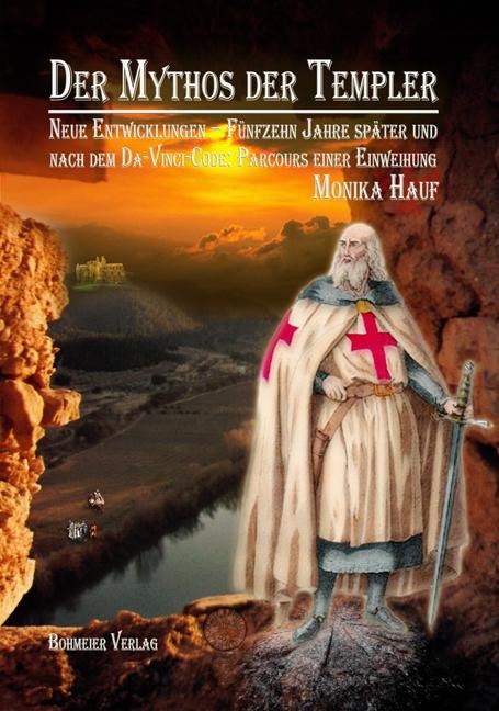 Der Mythos der Templer - Monika Hauf