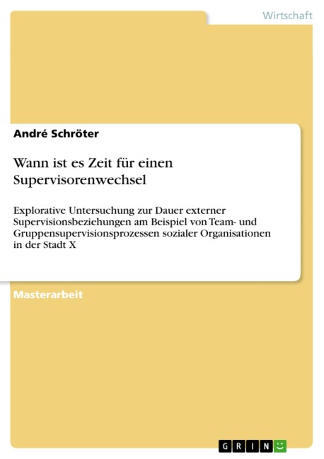 Wann ist es Zeit für einen Supervisorenwechsel - André Schröter