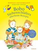 Cover-Bild zum Titel 'Bobo Siebenschläfers allerbeste Rezepte' von 'Markus Osterwalder'