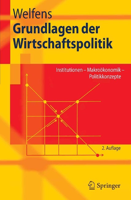 Grundlagen der Wirtschaftspolitik - Paul J. J. Welfens