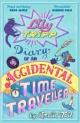 Cover-Bild zum Titel 'Lily Tripp: Diary of an Accidental Time Traveller' von 'Amelia Tait'