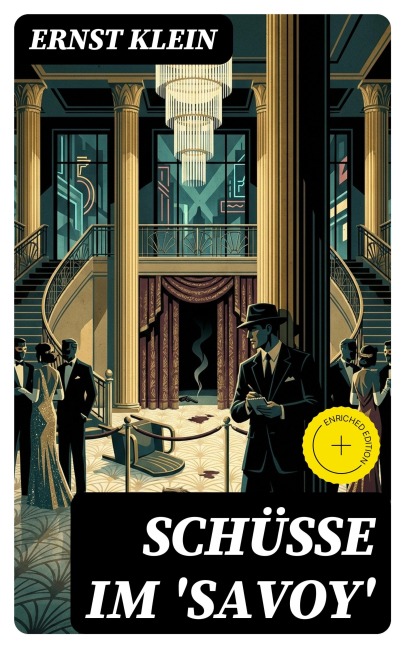 Schüsse im 'Savoy' - Ernst Klein
