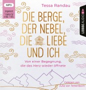Cover-Bild zum Titel 'Die Berge, der Nebel, die Liebe und ich' von 'Tessa Randau'
