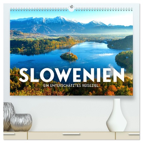 Slowenien - Ein unterschätztes Reiseziel. (hochwertiger Premium Wandkalender 2025 DIN A2 quer), Kunstdruck in Hochglanz - Sf Sf