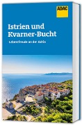 Cover-Bild zum Titel 'ADAC Reiseführer Istrien und Kvarner Bucht' von 'Veronika Wengert'
