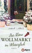 Der kleine Wollmarkt im Winterglück - Anne Labus