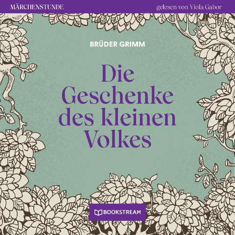 Die Geschenke des kleinen Volkes - Brüder Grimm