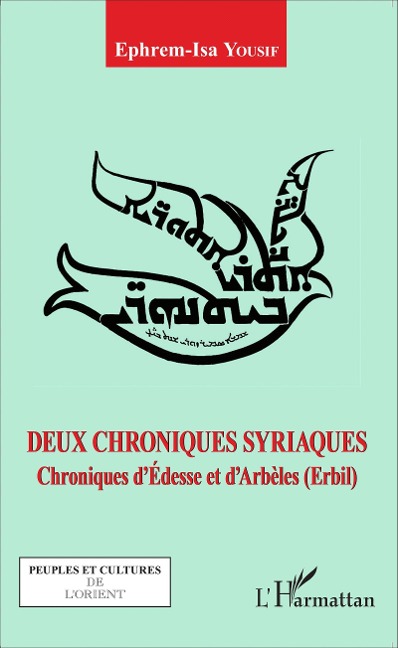Deux chroniques syriaques - Ephrem-Isa Yousif