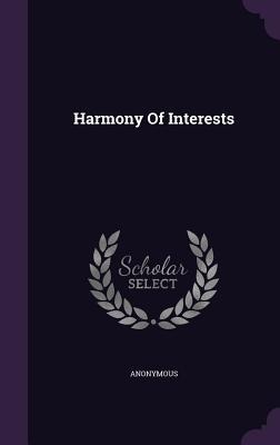 Harmony Of Interests - Anonymous