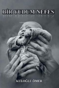 Cover-Bild zum Titel 'Bir Yudum Nefes' von 'Kuloglu Ömer'