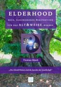 Cover-Bild zum Titel 'ELDERHOOD - ALT&WEISE' von 'Ganzheitliches Institut Schweiz Thomas Rüedi, Swiss Holistic Institute Thomas Rüedi'