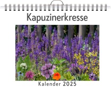 Cover-Bild zum Titel 'Kapuzinerkresse - (Wandkalender 2025, Kalender DIN A4 quer, Monatskalender im Querformat mit Kalendarium, das perfekte Geschenk)' von 'Emma Huber'