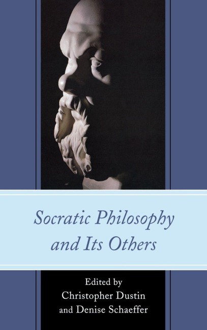 Socratic Philosophy and Its Others - 