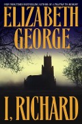 Cover-Bild zum Titel 'I, Richard' von 'Elizabeth George'