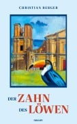 Cover-Bild zum Titel 'Der Zahn des Löwen' von 'Christian Berger'