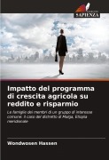 Cover-Bild zum Titel 'Impatto del programma di crescita agricola su reddito e risparmio' von 'Wondwosen Hassen'