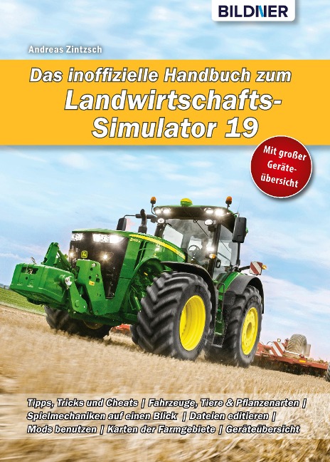 Das inoffizielle Handbuch zum Landwirtschafts-Simulator 19 - Andreas Zintzsch