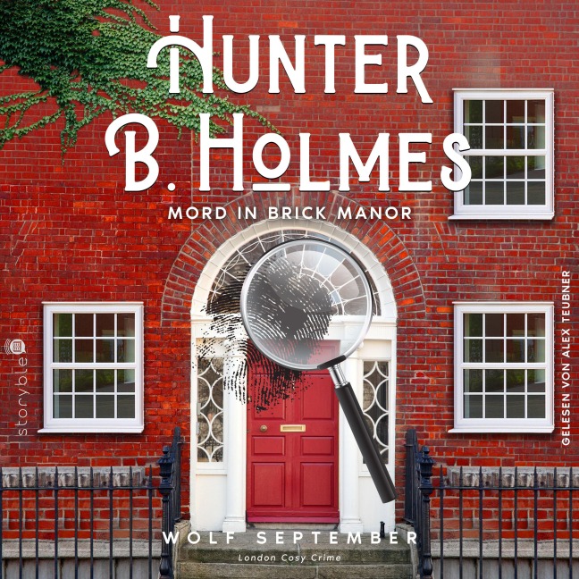 Hunter B. Holmes - Mord in Brick Manor - Wolf September