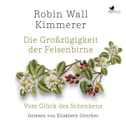 Cover-Bild zum Titel 'Die Großzügigkeit der Felsenbirne' von 'Robin Wall Kimmerer'