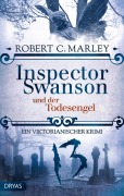 Cover-Bild zum Titel 'Inspector Swanson und der Todesengel' von 'Robert C. Marley'