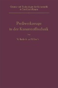 Preßwerkzeuge in der Kunststofftechnik - Walter Bucksch, Herbert Briefs