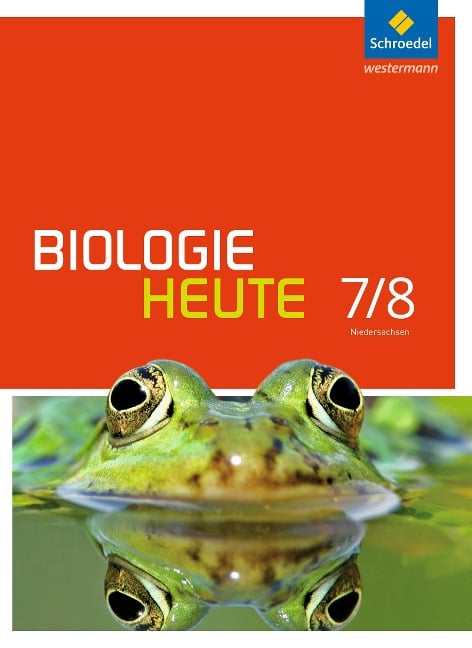 Biologie heute 7 / 8. Schülerband. Sekundarstufe 1. Gymnasien. Niedersachsen - 