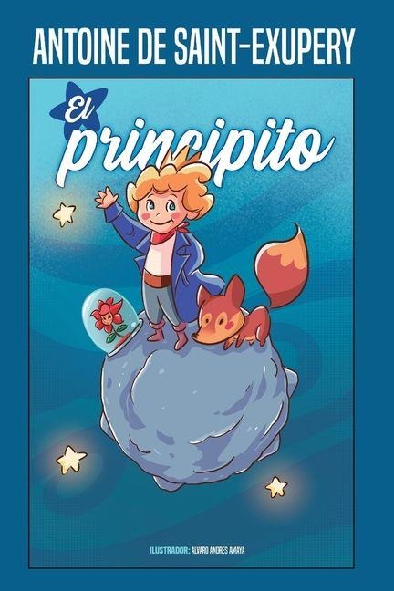 El Principito - Antoine De Saint-Exupery
