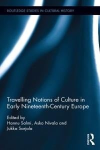 Travelling Notions of Culture in Early Nineteenth-Century Europe - 