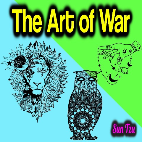 The Art of War - Sun Tzu