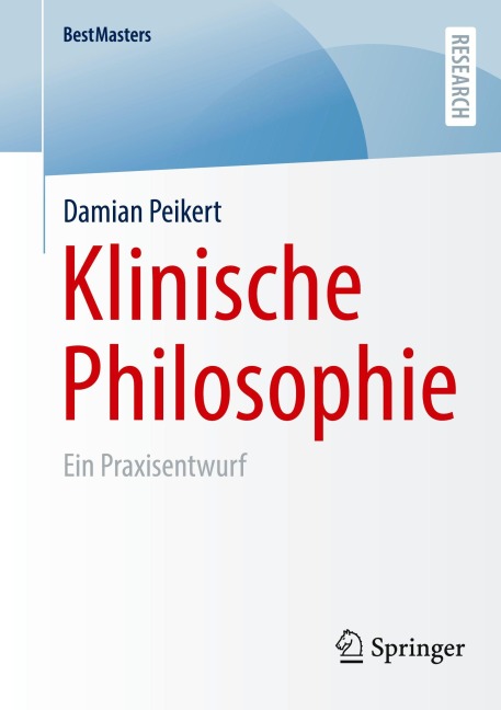 Klinische Philosophie - Damian Peikert