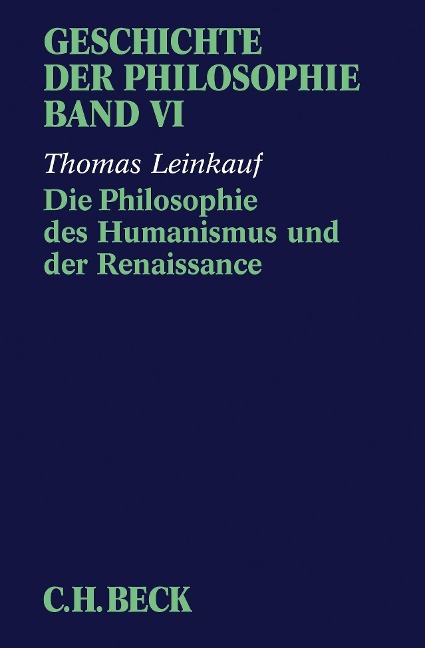 Die Philosophie des Humanismus und der Renaissance - Thomas Leinkauf