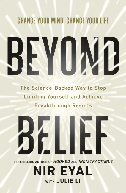 Beyond Belief - Nir Eyal, Julie Li