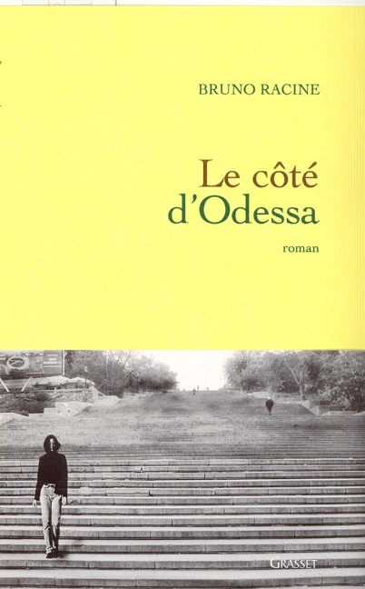 Le côté d'Odessa - Bruno Racine