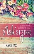 Cover-Bild zum Titel 'Asksizim' von 'Hazal Tas'