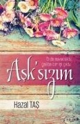 Asksizim - Hazal Tas