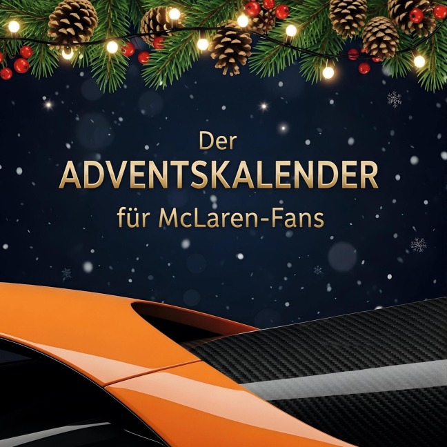 Der Adventskalender für McLaren-Fans - Jonah Fuchs