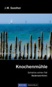 Cover-Bild zum Titel 'Knochenmühle' von 'Jakob Maria Soedher'