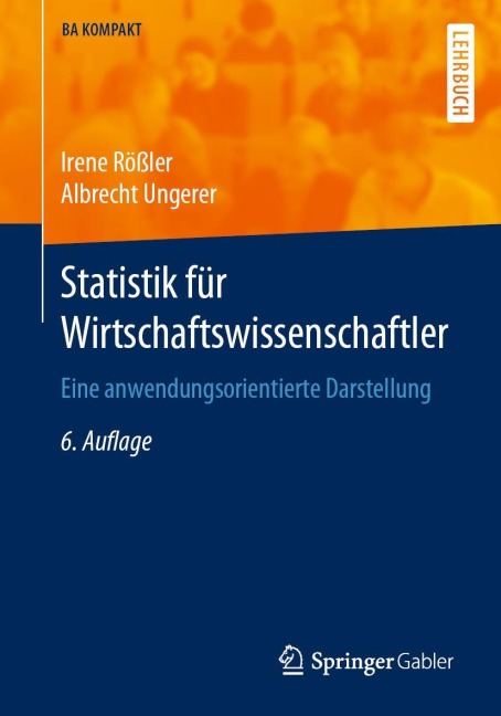 Statistik für Wirtschaftswissenschaftler - Albrecht Ungerer, Irene Rößler
