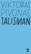 Cover-Bild zum Titel 'Talisman' von 'Viktoras Pivonas'