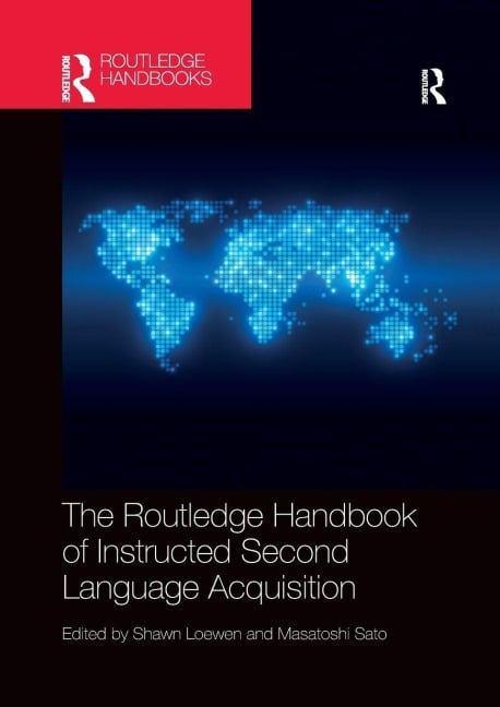 The Routledge Handbook of Instructed Second Language Acquisition - 