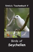 Cover-Bild zum Titel 'Birds of Seychellen' von 'Fotolulu'