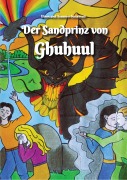 Cover-Bild zum Titel 'Der Sandprinz von Ghuhuul' von 'Eileen Sattelmair, Susanne Sattelmair'