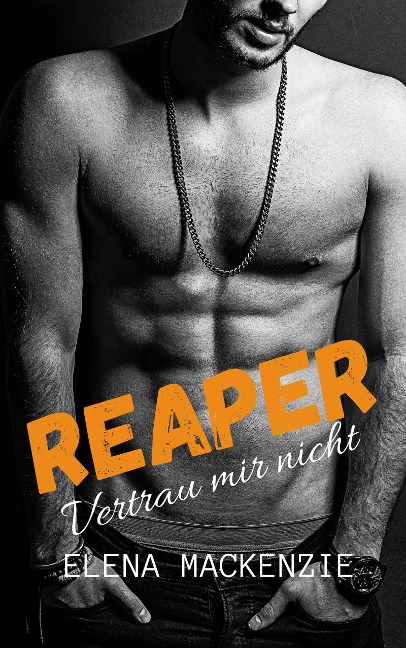 Reaper - Vertrau mir nicht - Elena Mackenzie