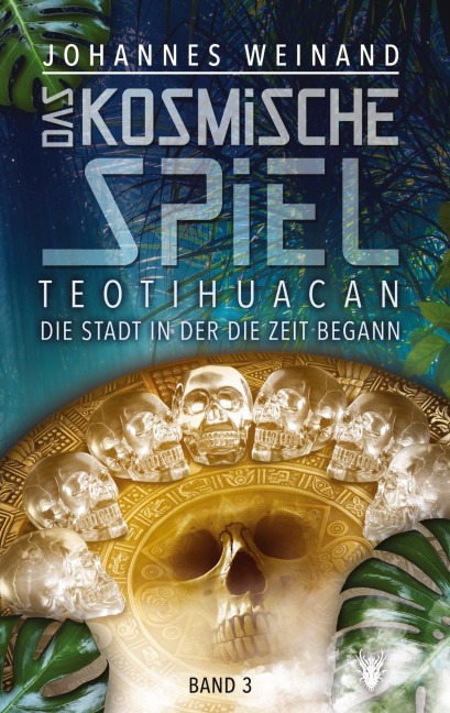 Das Kosmische Spiel Band 3 - Johannes Weinand