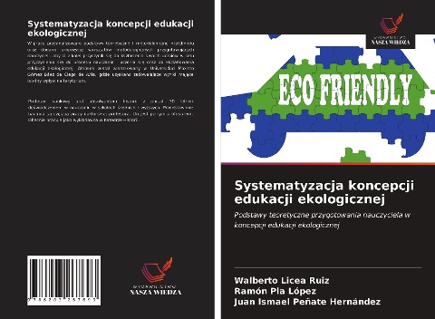 Systematyzacja koncepcji edukacji ekologicznej - Walberto Licea Ruiz, Ramón Pla López, Juan Ismael Peñate Hernández