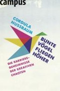 Cover-Bild zum Titel 'Bunte Vögel fliegen höher' von 'Cordula Nussbaum'