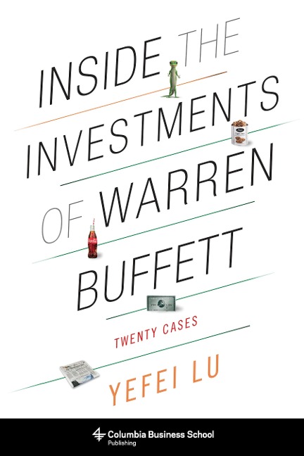 Inside the Investments of Warren Buffett - Yefei Lu